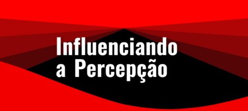 influenciando-a-percep-e1659039313307.jpeg